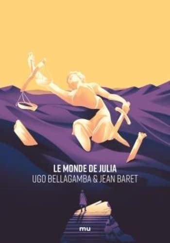 Ugo Bellagamba, Jean Baret – Le monde de Julia