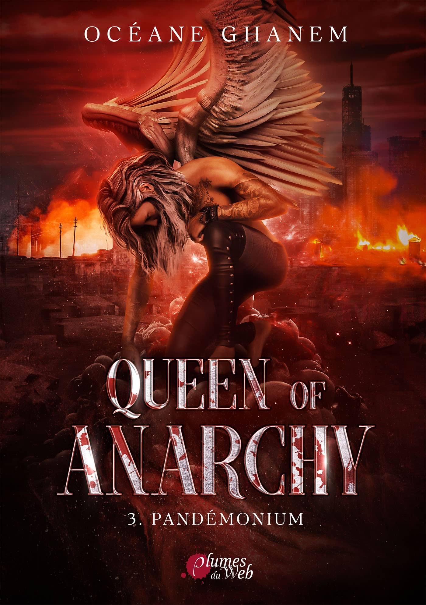 Océane Ghanem – Queen of Anarchy, Tome 3 : Pandémonium