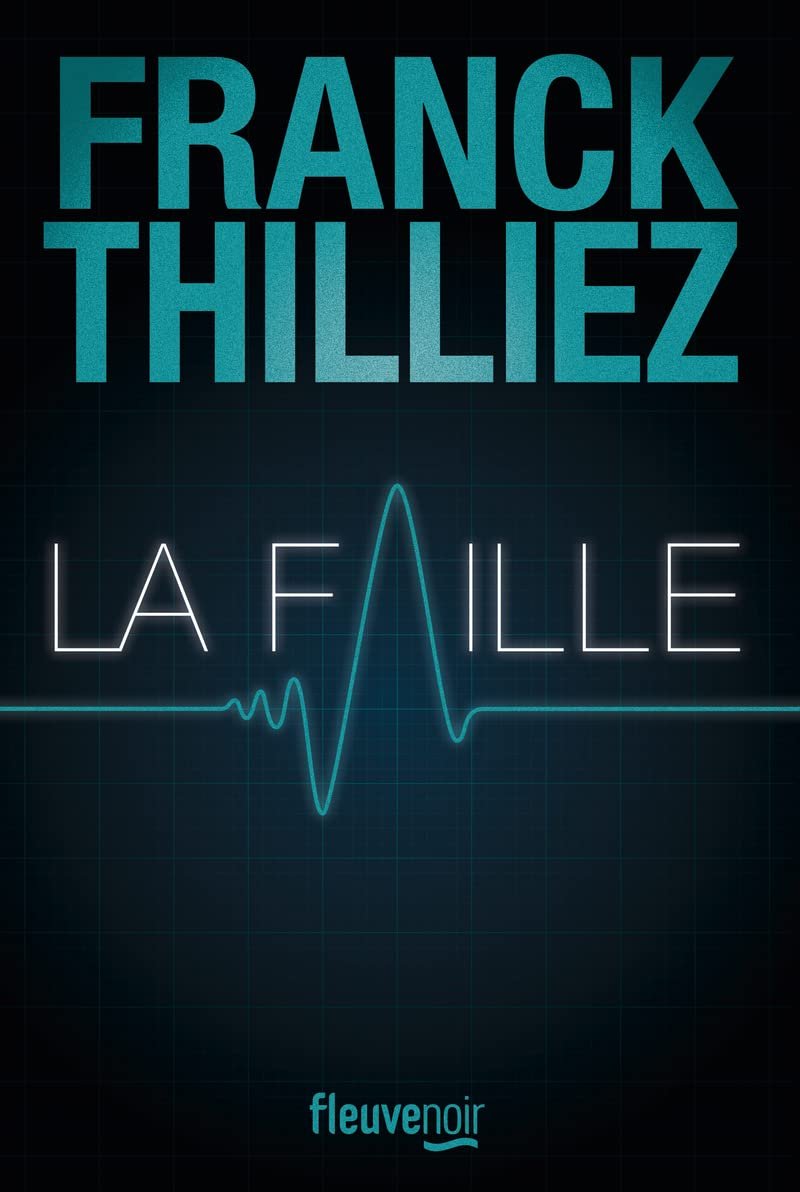Franck Thilliez – La Faille