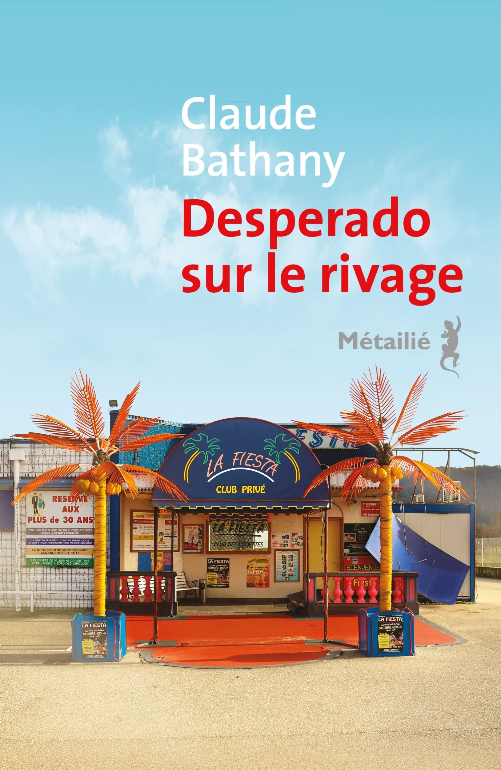 Claude Bathany – Desperado sur le rivage