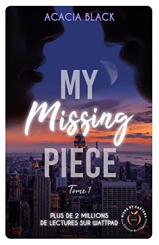 Acacia Black – My Missing Piece, Tome 1