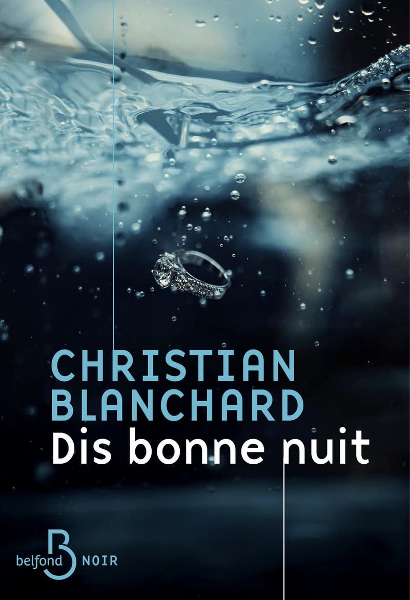Christian Blanchard – Dis bonne nuit