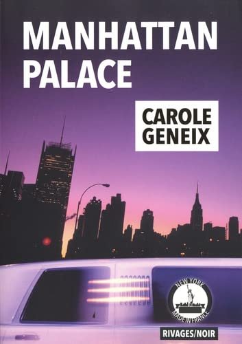 Carole Geneix – Manhattan Palace