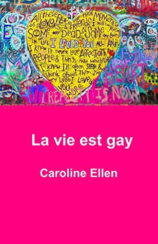 Caroline Ellen – La vie est gay