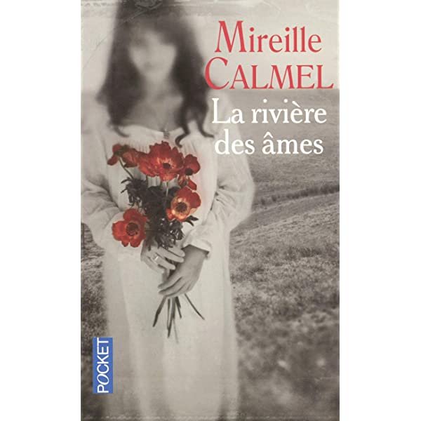 Mireille Calmel – La rivière des âmes