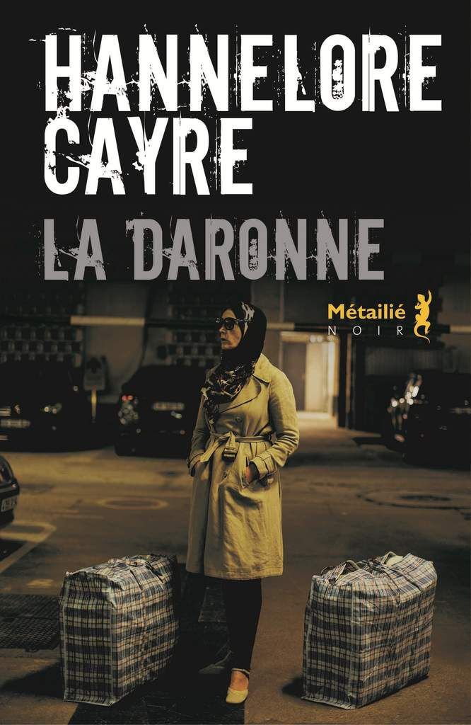 Hannelore Cayre – La Daronne