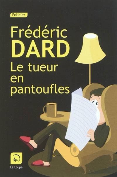 Frédéric Dard – Le tueur en pantoufles