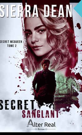 Sierra Dean – Secret McQueen, Tome 2 : Secret sanglant