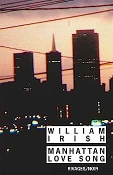 William Irish – Manhattan love song