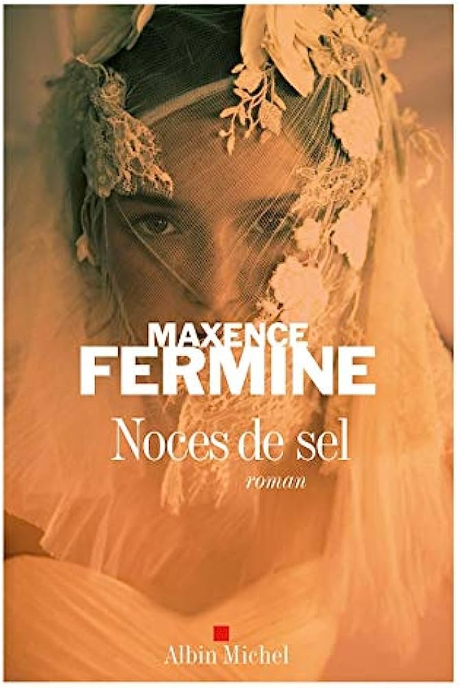 Maxence Fermine – Noces de sel