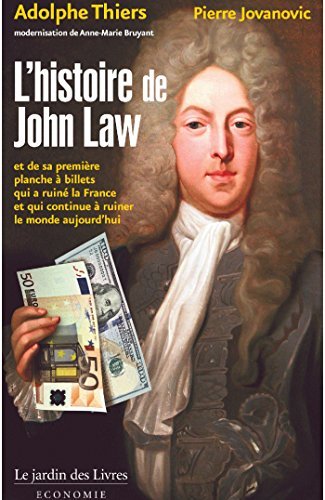 Pierre Jovanovic – L’histoire de John Law