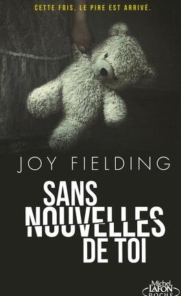 Joy Fielding – Sans nouvelles de toi