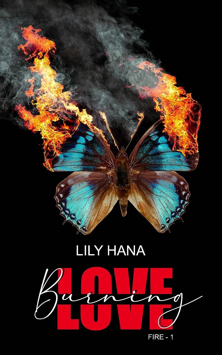 Lily Hana - Fire, Tome 1 : Burning Love