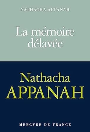 Nathacha Appanah - La mémoire délavée