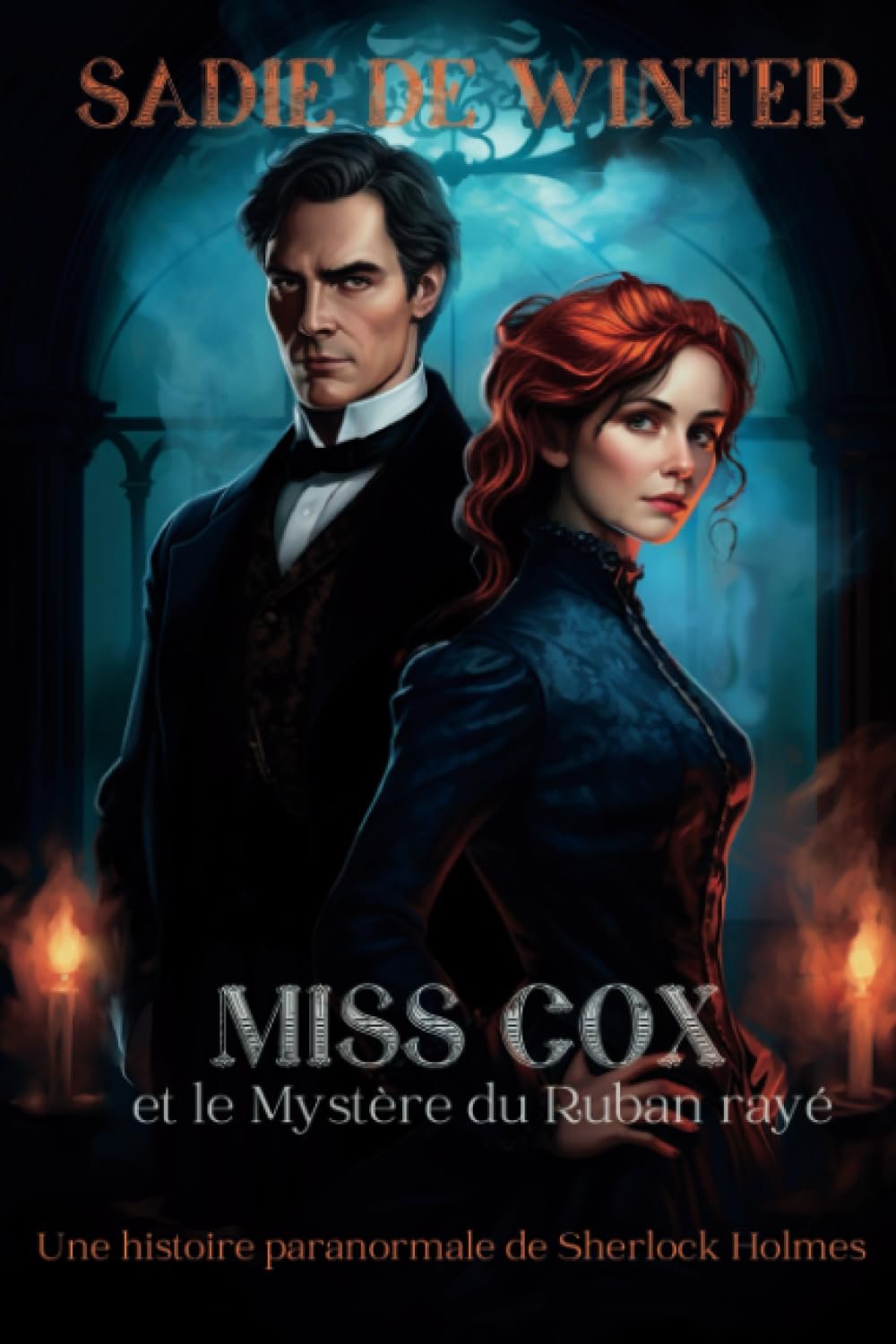 Sadie De Winter - Miss Cox et le Mystère du Ruban rayé: Une histoire paranormale de Sherlock Holmes