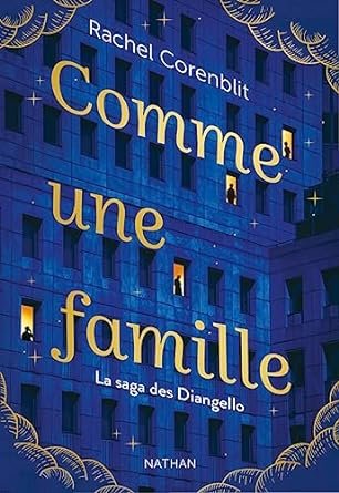 Rachel Corenblit - La saga des Diangello Tome 1 : Comme une famille