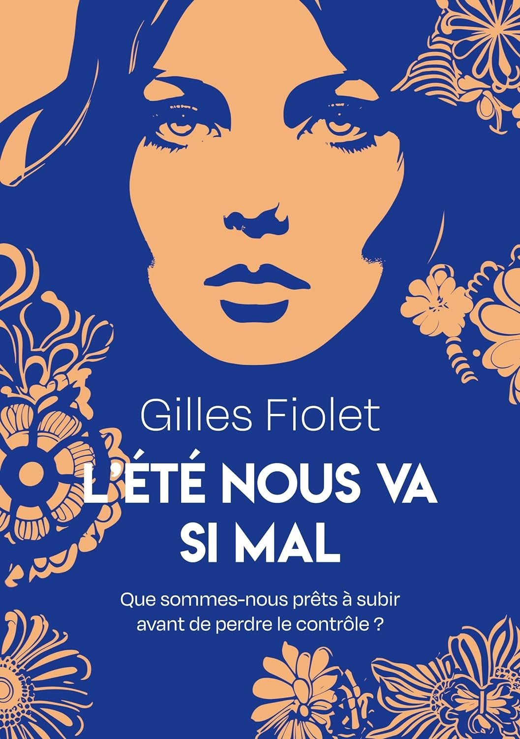 Gilles Fiolet - L'été nous va si mal