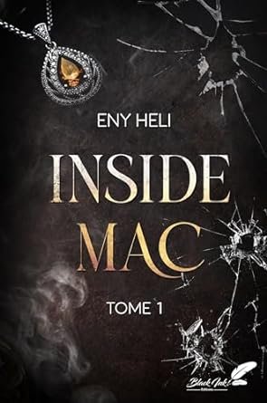 Heli Eny - Inside MAC, Tome 1