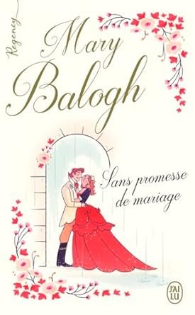 Mary Balogh - Sans promesse de mariage