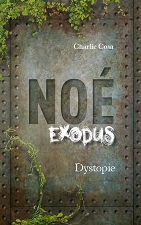 Charlie Cosa - Noé Exodus