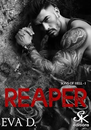 Eva D. - Sons of Hell, Tome 1 : Reaper