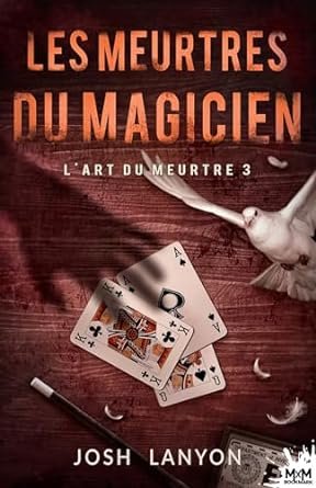 Josh Lanyon - L'Art du meurtre, Tome 3 : Les Meurtres du magicien