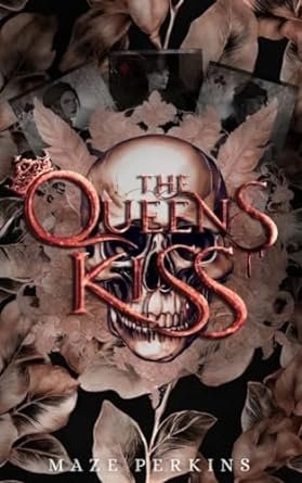 Maze Perkins - The Queen's Kiss