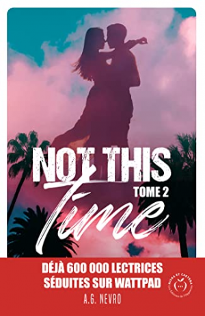 A. G. Nevro – Not This Time, Tome 2