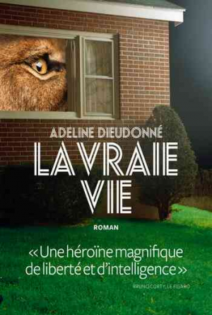 Adeline Dieudonné – La Vraie vie