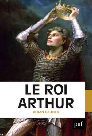 Alban Gautier – Le roi Arthur