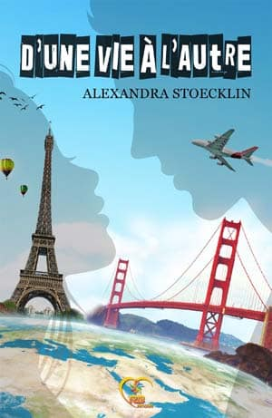 Alexandra Stoecklin – D’une vie à l’autre
