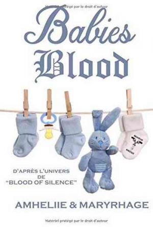 Amheliie & Maryrhage – Blood Of Silence, Tome 7.5 : Babies Blood