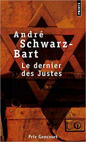 André Schwarz-Bart – Le Dernier des justes