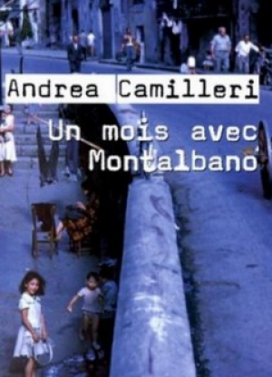 Andrea Camilleri – Un mois avec Montalbano