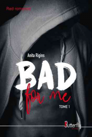 Anita Rigins – Bad for me – Tome 1