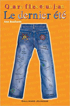 Ann Brashares – Quatre filles et un jean: Le Dernier été