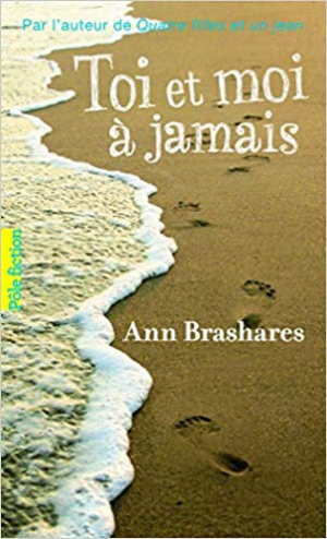 Ann Brashares – Toi et moi a jamais