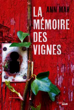 Ann Mah – La Mémoire des vignes