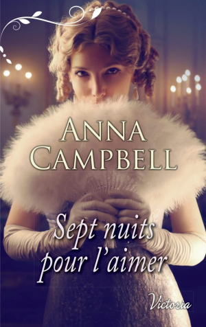 Anna Campbell – Sept nuits pour l’aimer