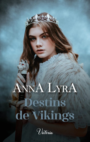 Anna Lyra – Destins de Vikings