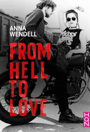 Anna Wendell – From Hell to Love