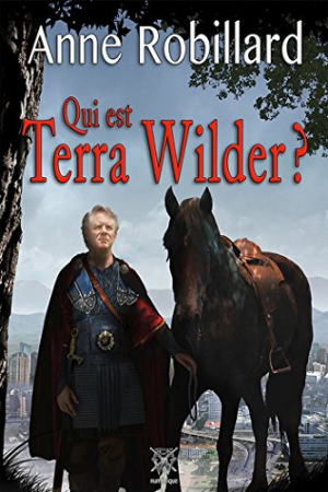 Anne Robillard – Wilder -1: Qui est Terra Wilder