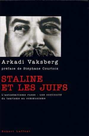 Arkady Vaksberg – Staline et les Juifs