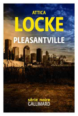 Attica Locke – Pleasantville