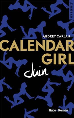 Audrey Carlan – Calendar Girl – Juin