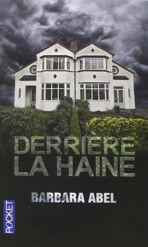 Barbara Abel – Derrière la haine