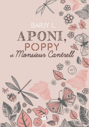 Barjy L. – Aponi, Poppy et Monsieur Cantrell