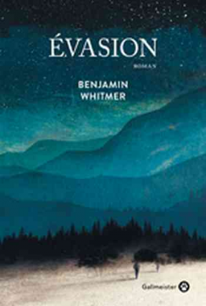 Benjamin Whitmer – Évasion