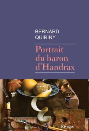 Bernard Quiriny – Portrait du baron d’Handrax