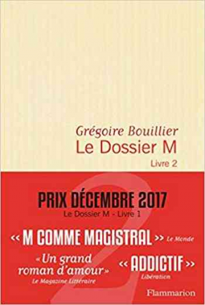 Bouillier Grégoire – Le Dossier M – Livre 2